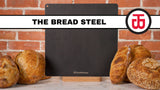Bread Steel